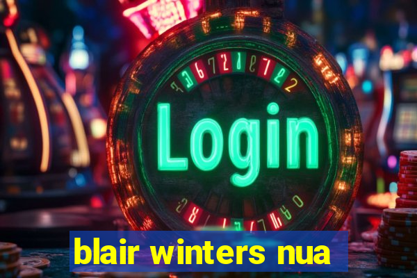 blair winters nua